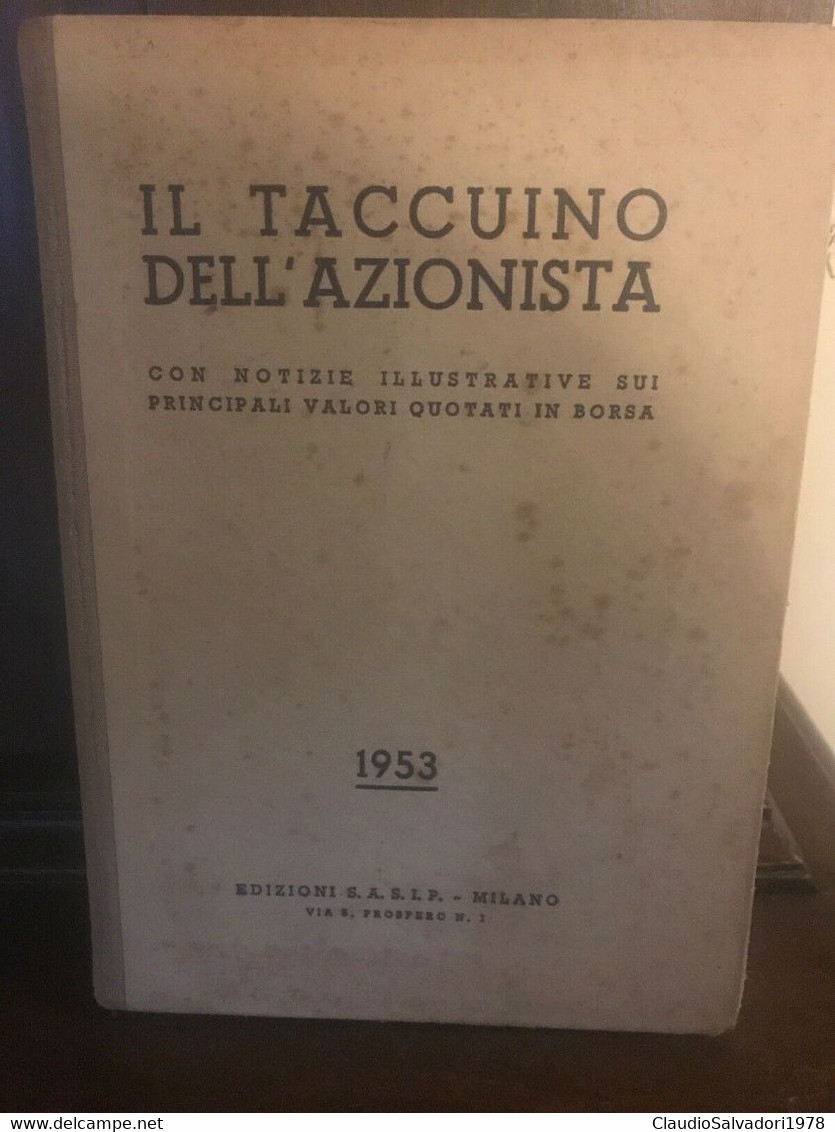 Vecchio Libro - Taccuino Dell'Azionista. Anno 1953 - Ed. S.A.S.I.P. - Milano - Diritto Ed Economia