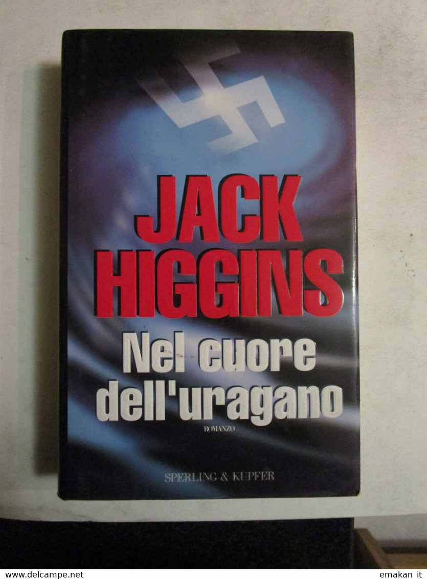 # NEL CUORE DELL'URAGANO / JACK HIGGINS / SPERLING & KUPFER - Società, Politica, Economia