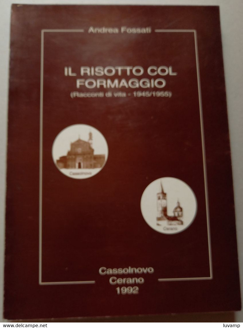 RISOTTO COL FORMAGGIO -CASSOLNOVO  E CERANO - EDIZIONE 1992 (CART 70 - History