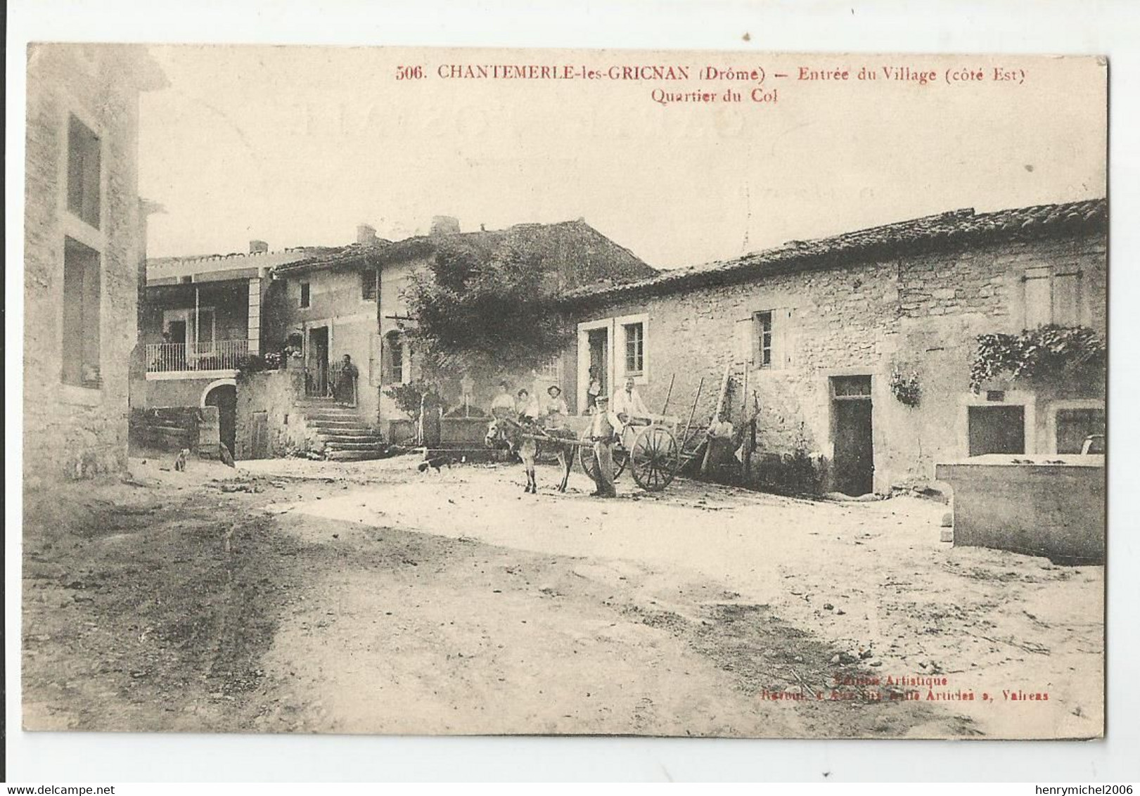 26 Drome Chantemerle Les Grignan Entrée Du Village Quartier Du Col Cachet 17e Regt D'infanterie Centre Instruction 1916 - WW I