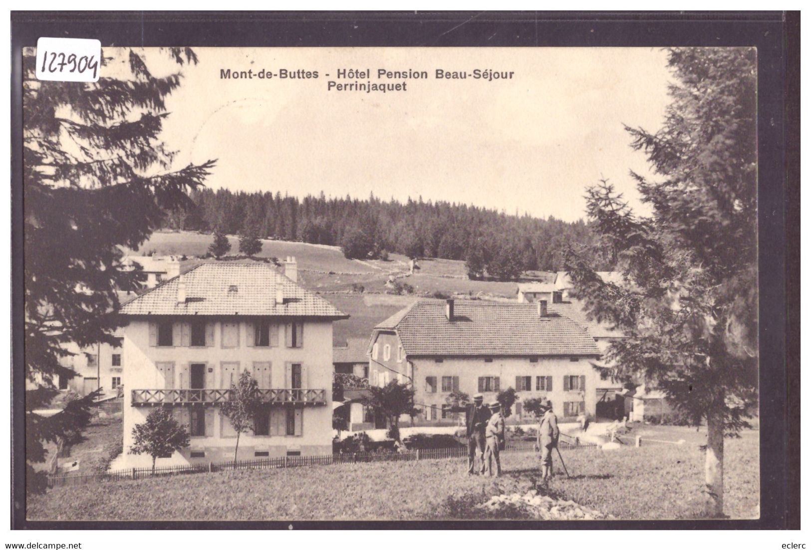 MONT DE BUTTES - HOTEL BEAU SEJOUR PERRINJAQUET - TB - Buttes 