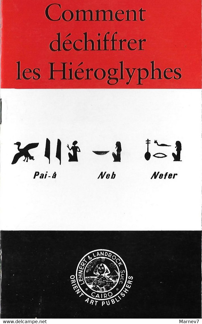 Comment Déchiffrer Les Hiéroglyphes - Pierre De Rosette - Archéologie