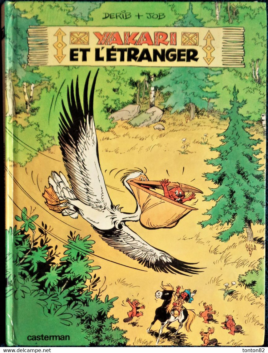 Derib + Job - YAKARI N° 7 - Yakari Et L'étranger - Le Lombard - (  1982) . - Yakari