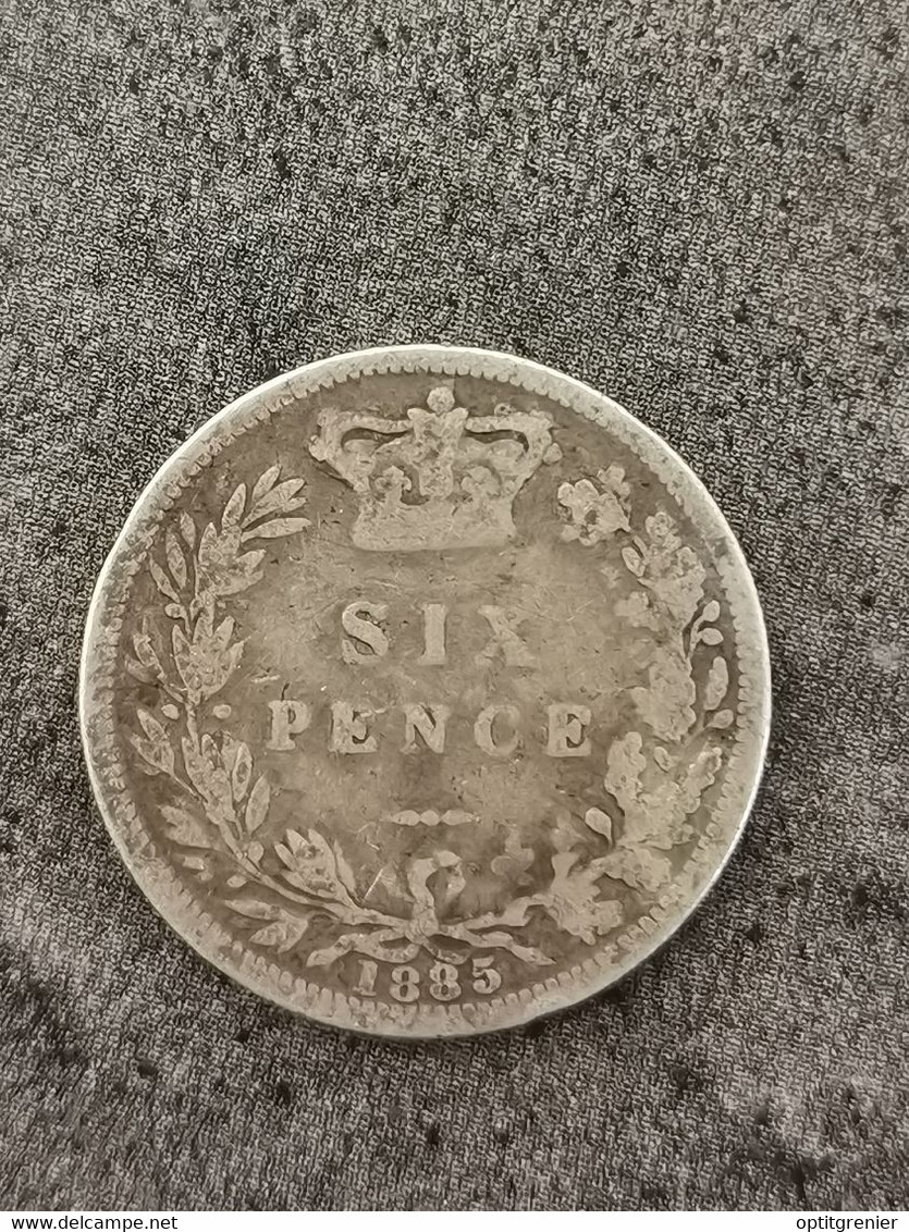 6 PENCE 1885 ARGENT GRANDE BRETAGNE / ANGLETERRE GREAT BRITAIN ENGLAND SILVER - Otros & Sin Clasificación