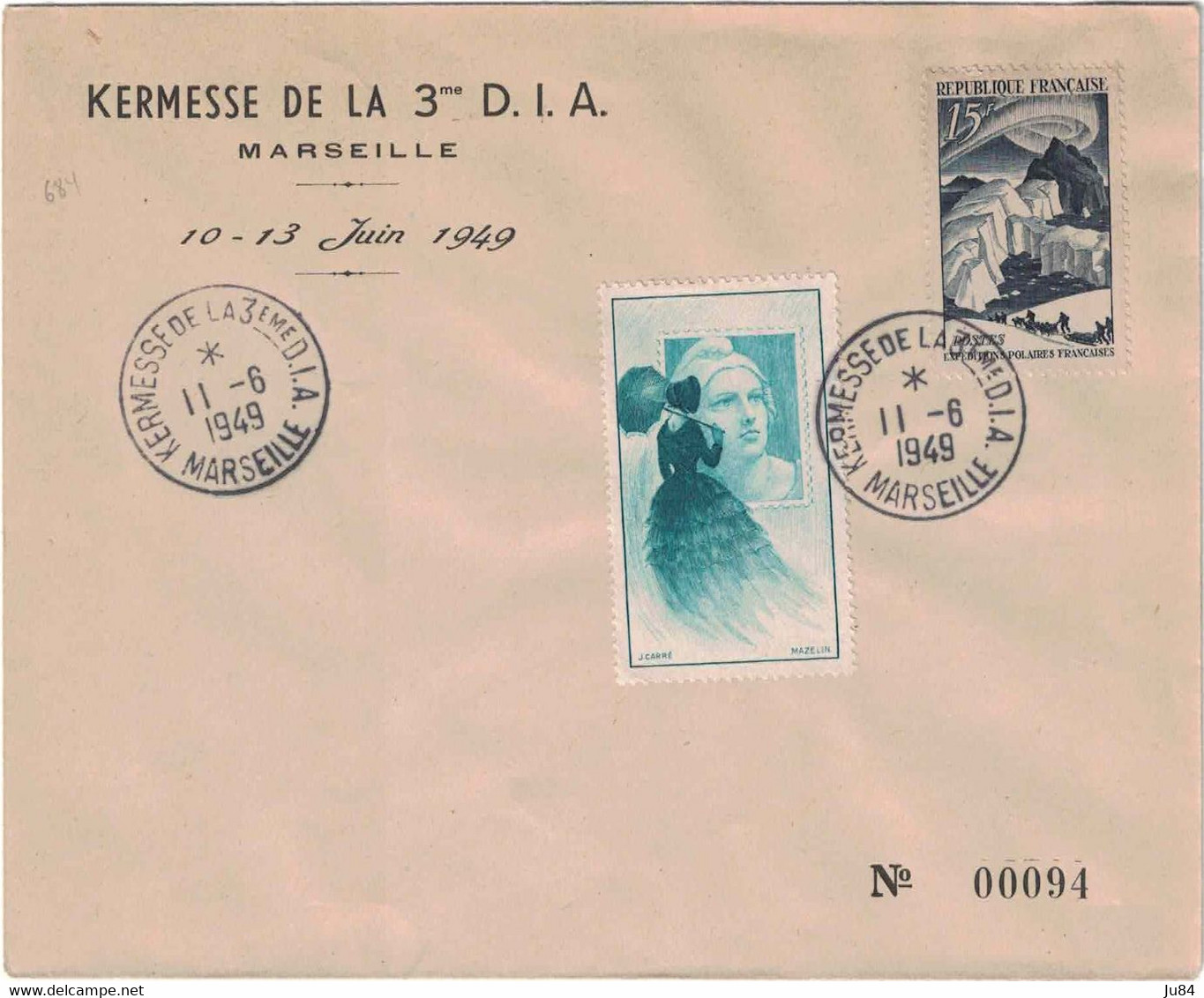 Bouches Du Rhône - Marseille - Kermesse De La 3ème D.I.A. - N°00094 - 15fr Expéditions Polaires - 11 Juin 1949 - Matasellos Conmemorativos