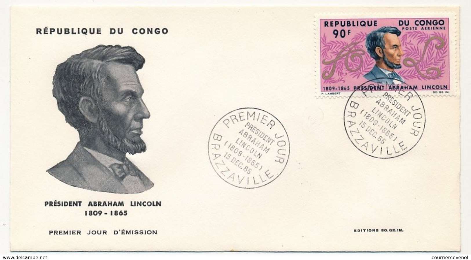 CONGO => Enveloppe FDC => Président Abraham LINCOLN - Premier Jour - Brazzaville - 15 Décembre 1965 - FDC