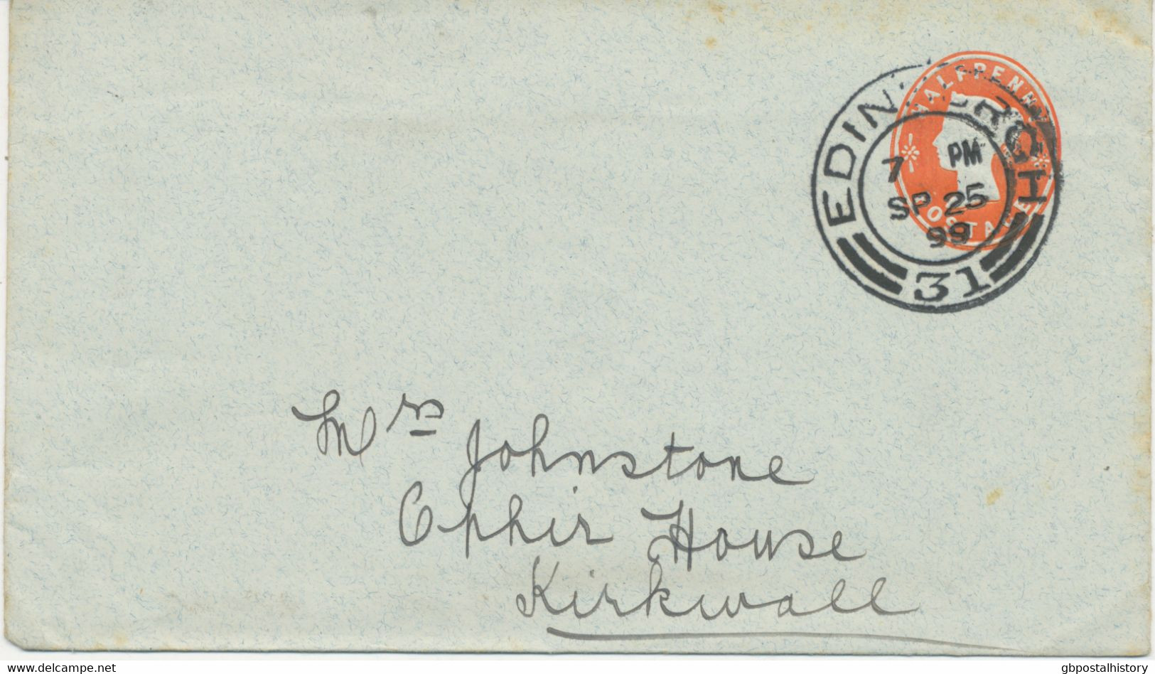 GB „EDINBURGH / 31“ CDS Superb QV ½ D Embossed Stamped To Order Postal Stationery Env To KIRKWALL / 207“, Orkney Islands - Cartas & Documentos