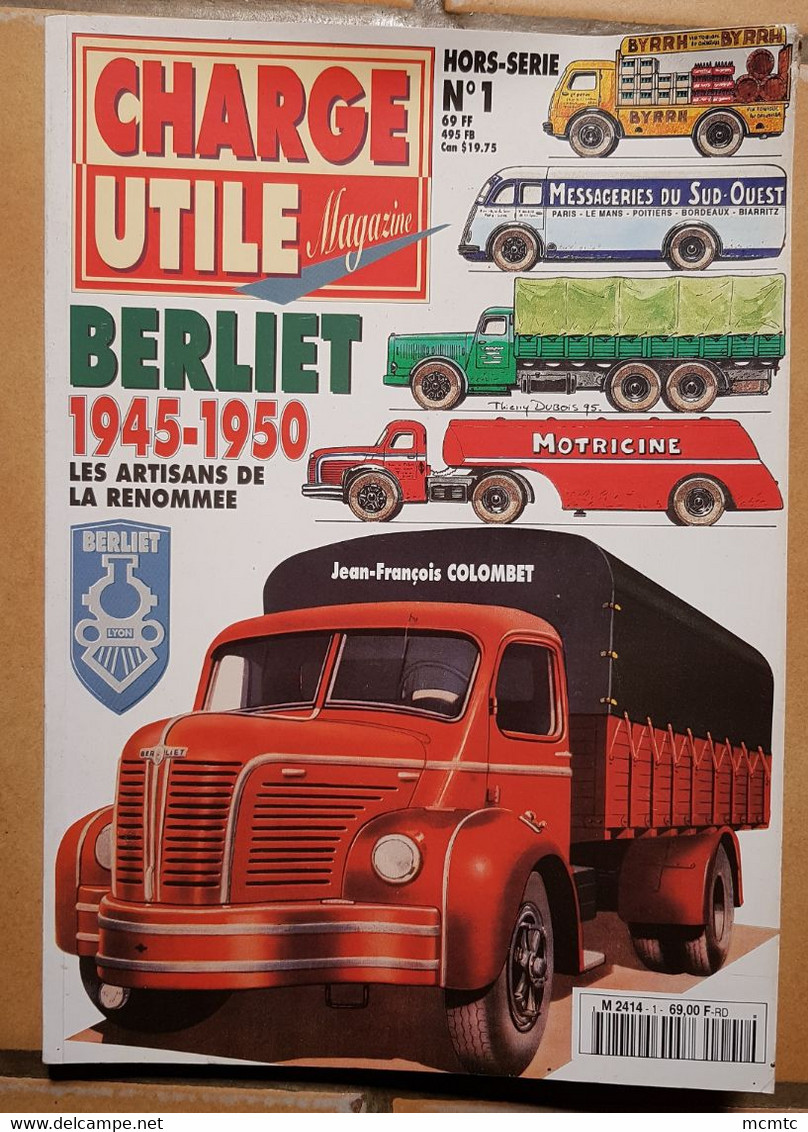 Revue , Magazine Charge Utile Hors Série N°1 Camions Berliet - Sonstige & Ohne Zuordnung