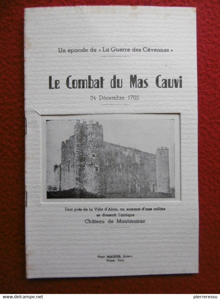 GUERRE DES CEVENNES 1702 LE COMBAT DU MAS CAUVI ILLUSTRE PREFACE DE LOUIS TROUCHAUD 1947 - Geschichte