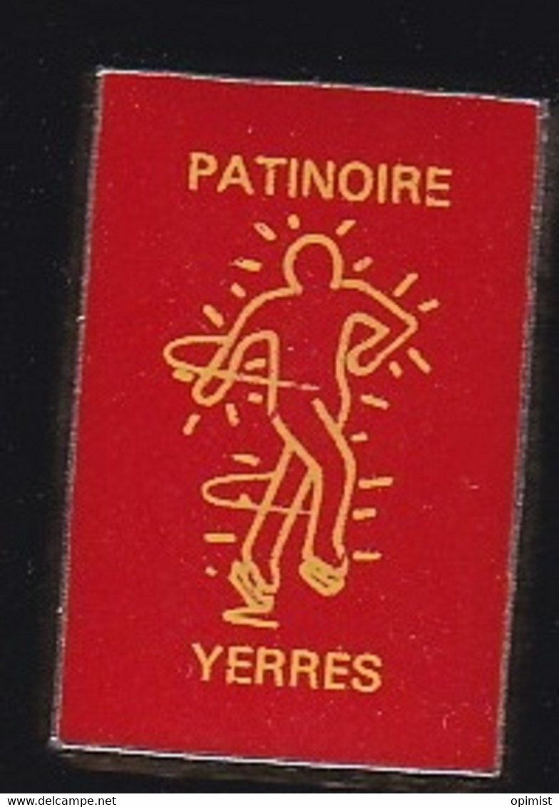 70579-  Pin's.Patinoire.Patinage.Yerres - Essonne - Patinaje Artístico