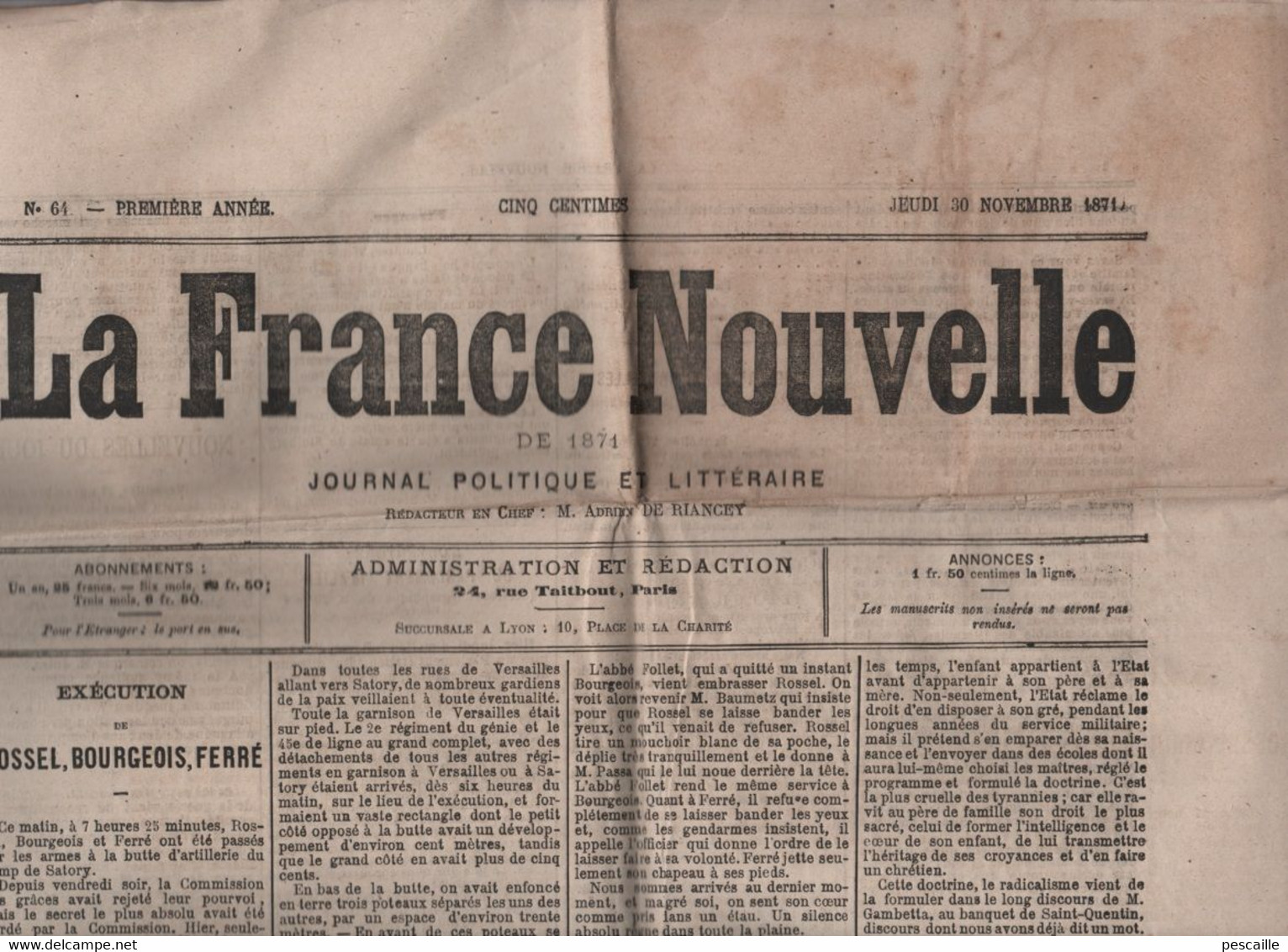 FRANCE NOUVELLE 30 11 1871 - EXECUTION COMMUNARDS ROSSEL BOURGEOIS & FERRE A SATORY - LETTRE EVEQUE D'ORLEANS A GAMBETTA - 1850 - 1899