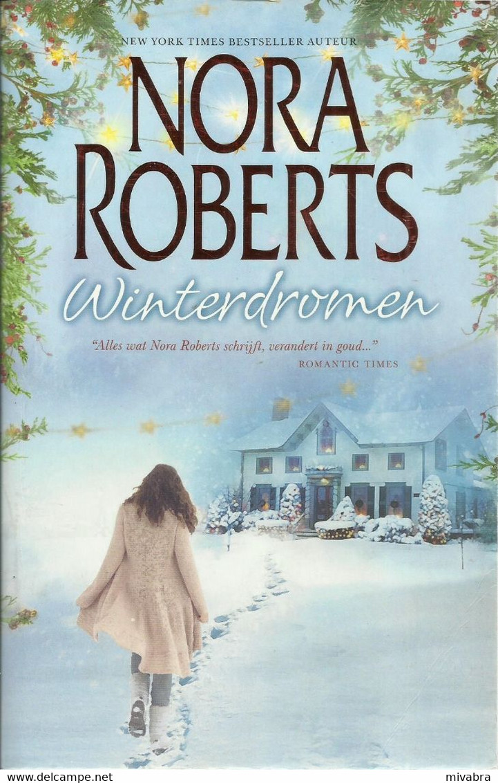 WINTERDROMEN - NORA ROBERTS ( Bevat De Titels 1 - Winterhemel - 2 - Een Droom Voor Drie ) - Other & Unclassified