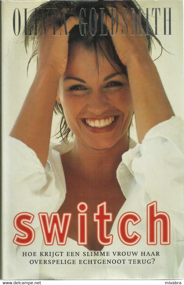 SWITCH - OLIVIA GOLDSMITH - ROMAN CHICKLIT - Andere & Zonder Classificatie