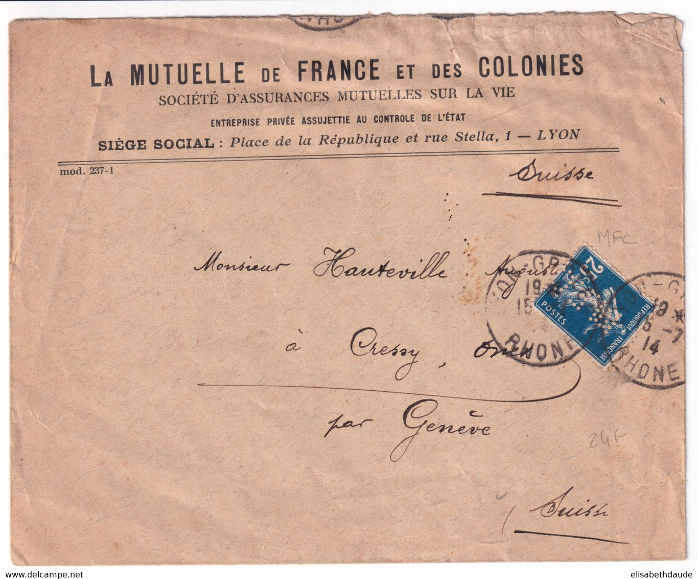 SEMEUSE PERFORE / PERFIN - 1914 - ENVELOPPE De La MUTUELLE DE FRANCE ET DES COLONIES De LYON => GENEVE (SUISSE) - Sonstige & Ohne Zuordnung