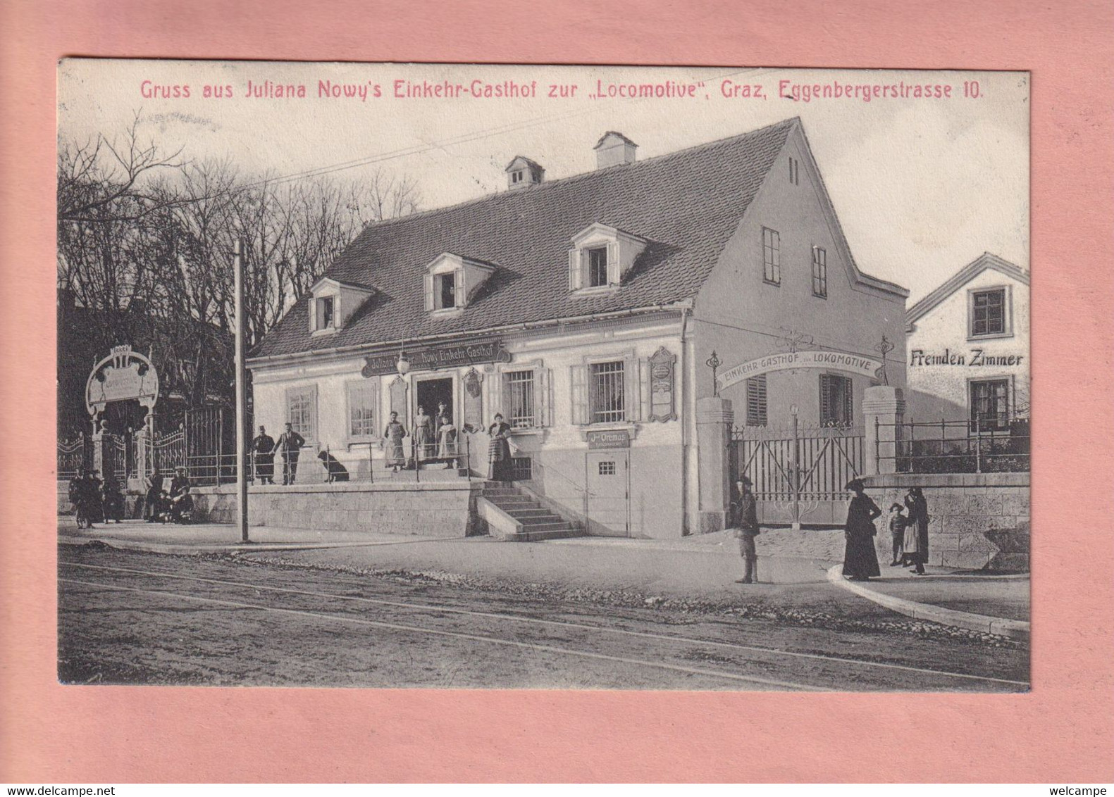 OLD POSTCARD -   AUSTRIA -  GRUSS AUS JULIANA NOWY'S EINKEHR-GASTHOF  ZUR LOCOMOTIVE - GRAZ - EGGENBERGSTRASSE - Graz