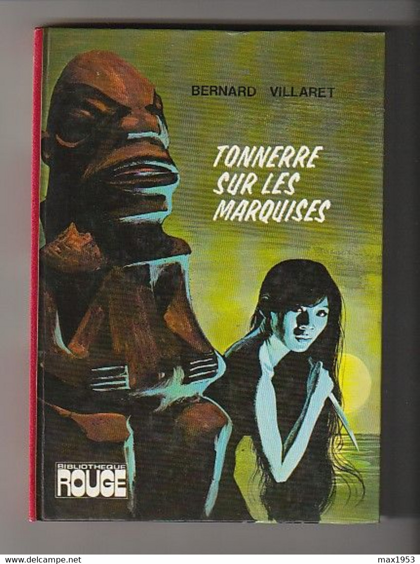 BERNARD VILLARET - TONNERRE SUR LES MARQUISES -- Hachette - Bibliothèque Rouge , 1974 - Hachette