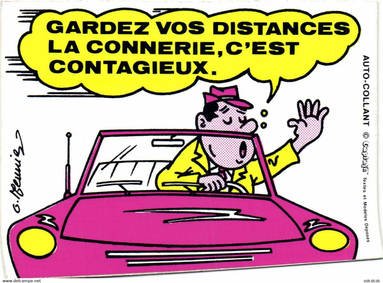 AUTOCOLLANT  G Meunier GARDEZ VOS DISTANCES LA CONNERIE ,C'EST CONTAGIEUX RV - Humour