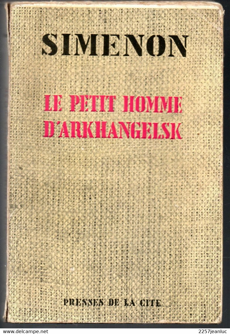 Simenon - Le Petit Homme D'Arkhangelsk - Presses De La Sité De 1956 - Presses De La Cité