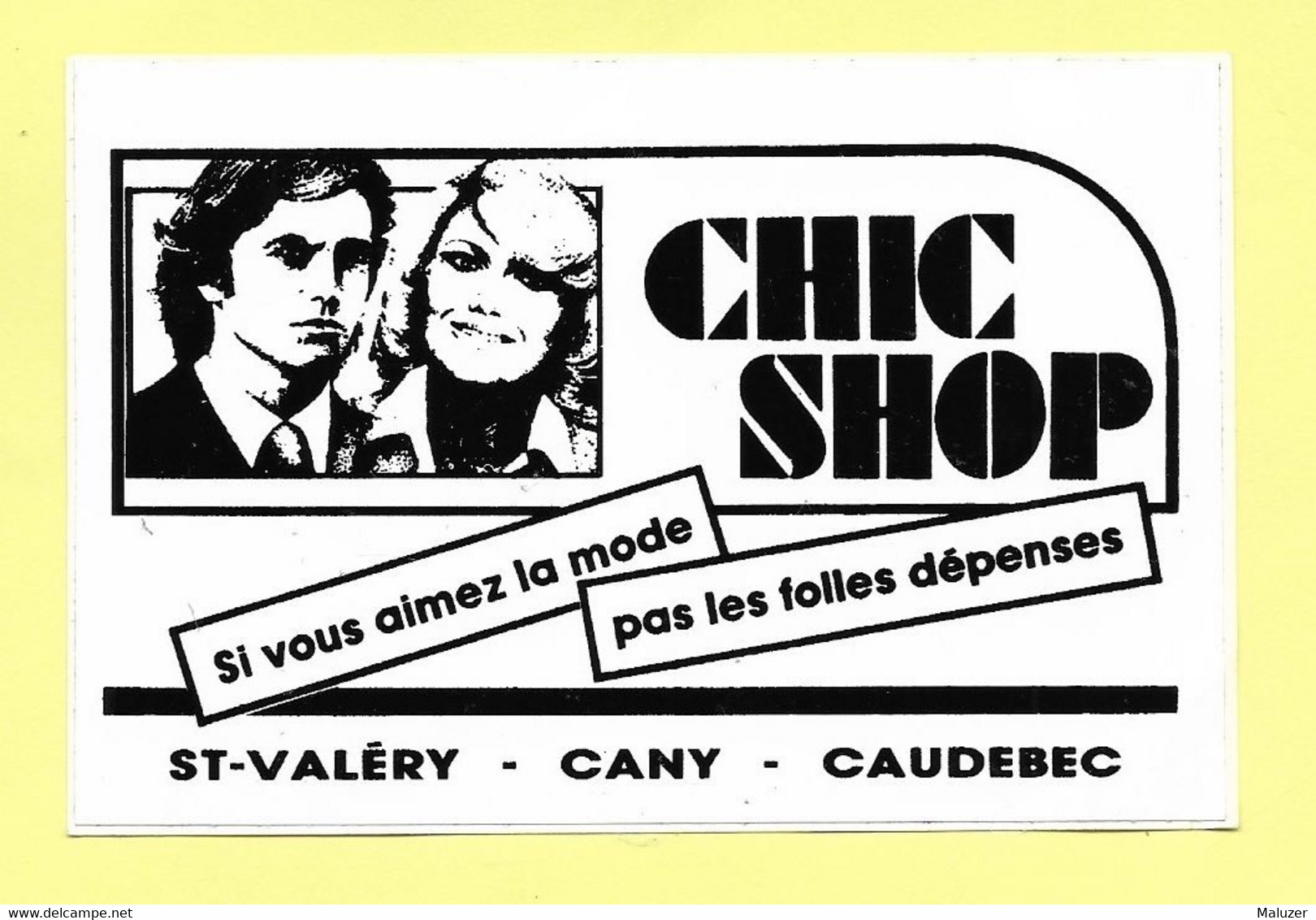 AUTOCOLLANT STICKER - CHIC SHOP - ST VALERY - CANY - CAUDEBEC - Stickers