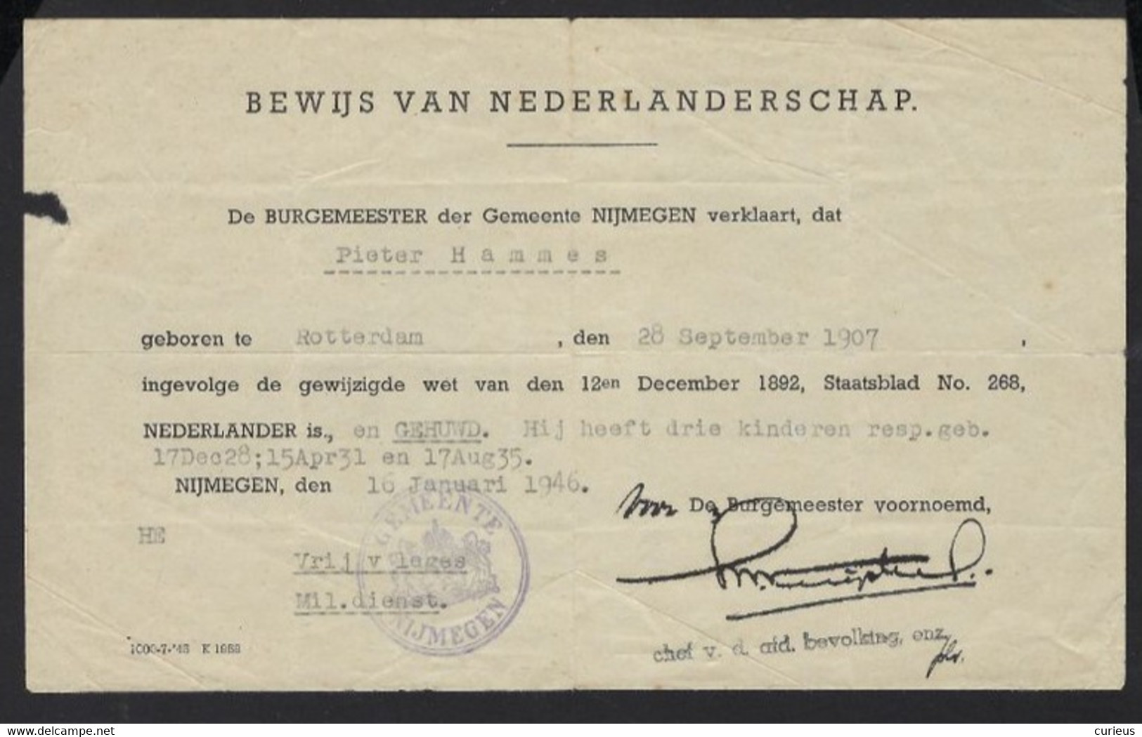 BEWIJS VAN NEDERLANDERSCHAP * BURGMEESTER NIJMEGEN * PIETER HAMMES * ° ROTTERDAM 1907 * DD 1946 ° 19.5 X 12 CM - Historische Documenten