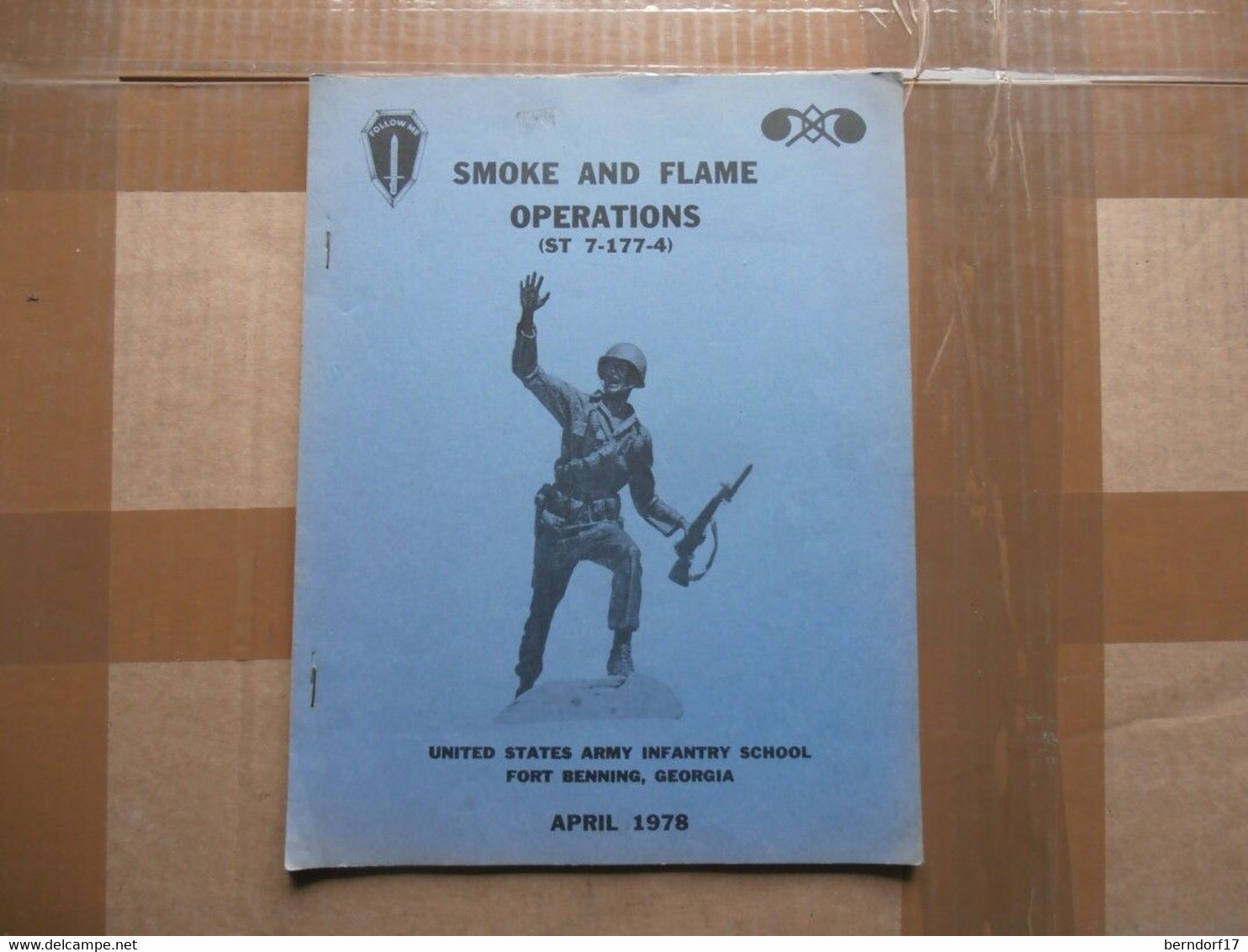 US ARMY INFANTRY SCHOOL - SMOKE & FLAME OPERATIONS MANUAL- 04/1978 - Anglais