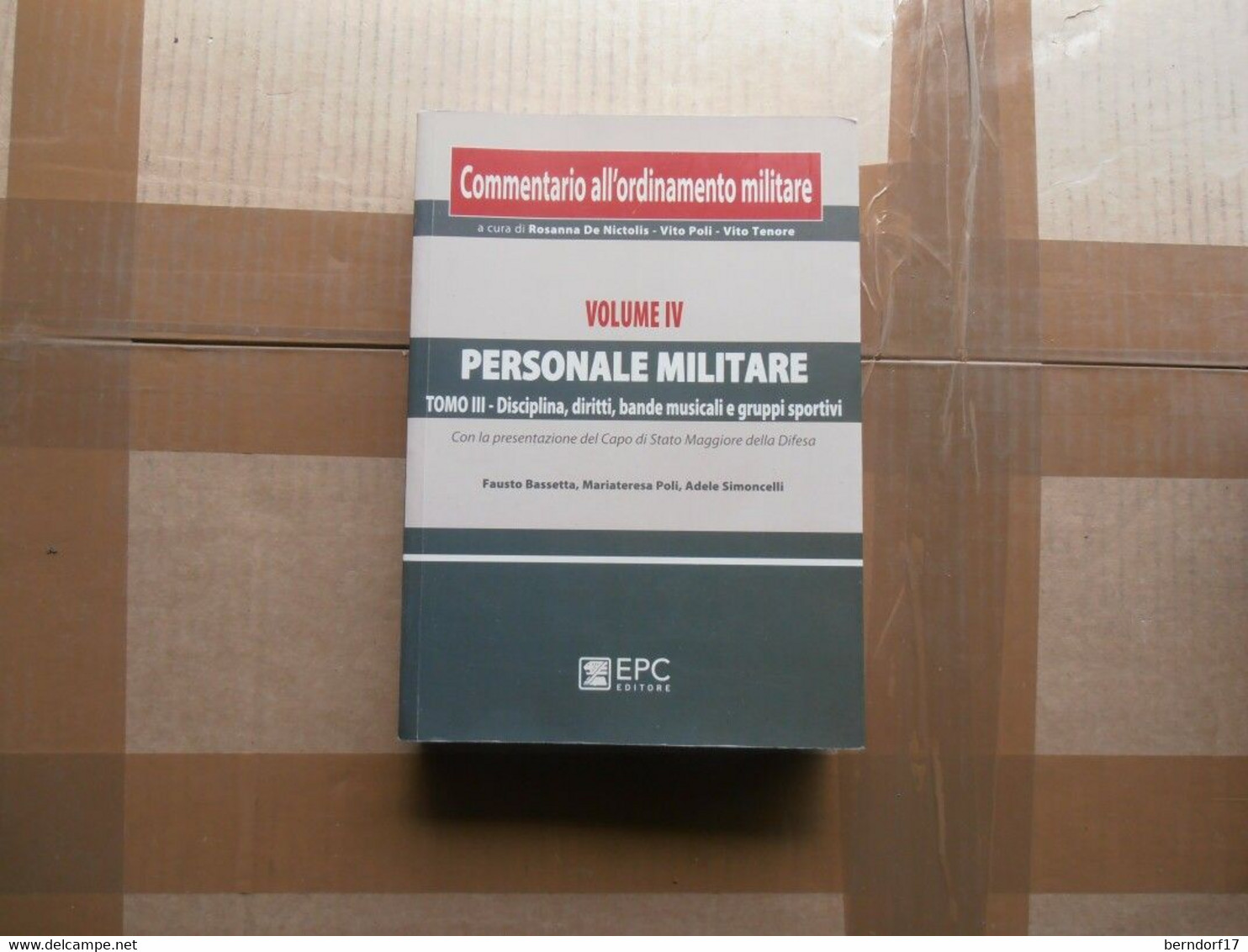 COMMENTARIO ALL'ORDINAMENTO MILITARE - VOL. IV-TOMO3/PERSONALE MILITARE - Italien