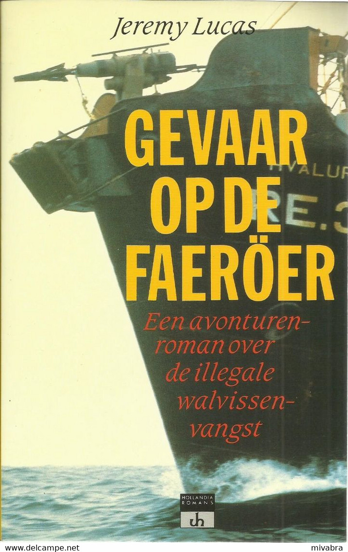 GEVAAR OP DE FAERÖER - EEN AVONTURENROMAN OVER DE ILLEGALE WALVISSENVANGST - JEREMY LUCAS - NAUTISCHE ROMAN - Avonturen