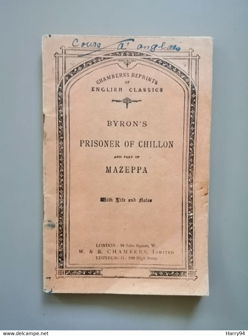 Byron's Prisoner Of Chillon And Part Of Mazeppa W&R Chambers 1921 - 1900-1949