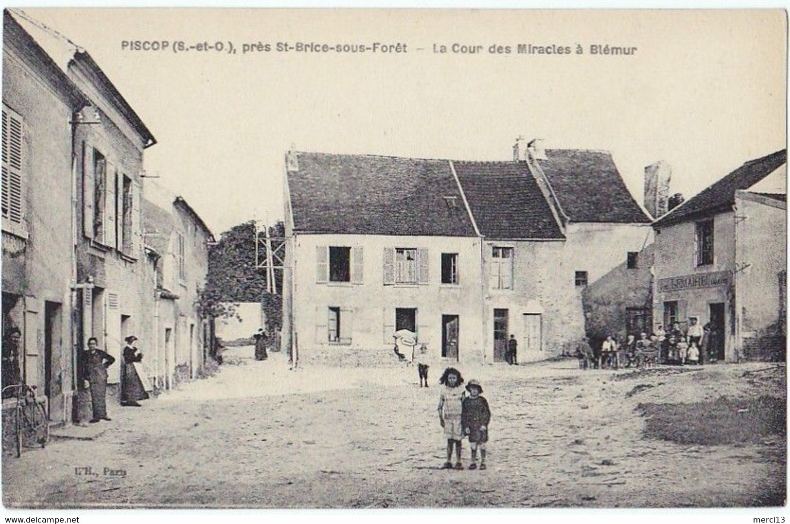 PISCOP, Près Saint-Brice-sous-Forêt (95) – La Cour Des Miracles à Blémur. Editeur L'H. Paris. - Pontcelles