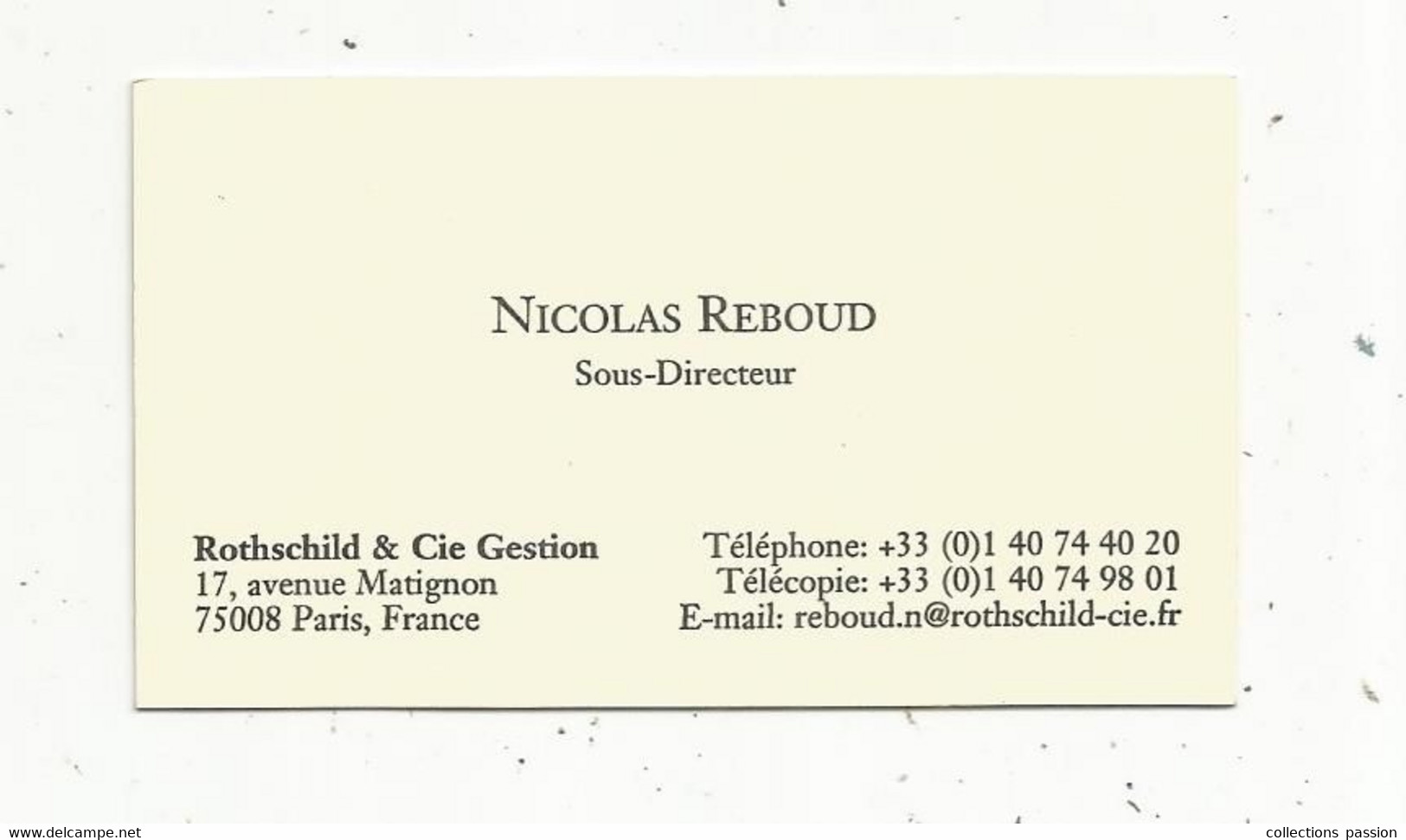 JC , Carte De Visite , Banque , ROTHSCHILD & Cie Gestion , Paris 8 E ,85 X 50 Mm ,17 Avenue De Matignon - Cartes De Visite
