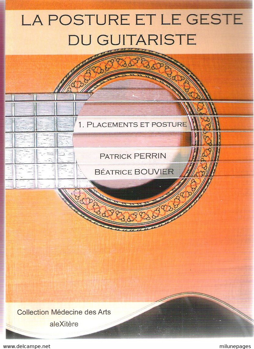 La Posture Et Le Geste Du Guitariste Patrick Perrin Béatrice Bouvier Placements Et Posture - Musica