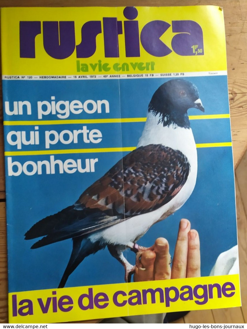 Rustica_N°120_16 Avril 1972_un Pigeon Qui Porte Bonheur_la De Campagne - Jardinage