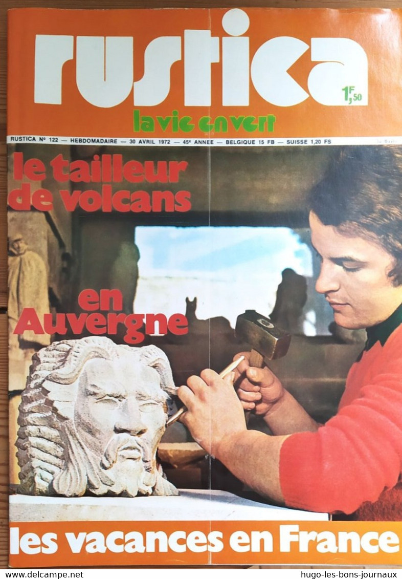 Rustica_N°122_30 Avril 1972_ Le Tailleurs De Volcans En Auvergne_les Vacances En France - Jardinería