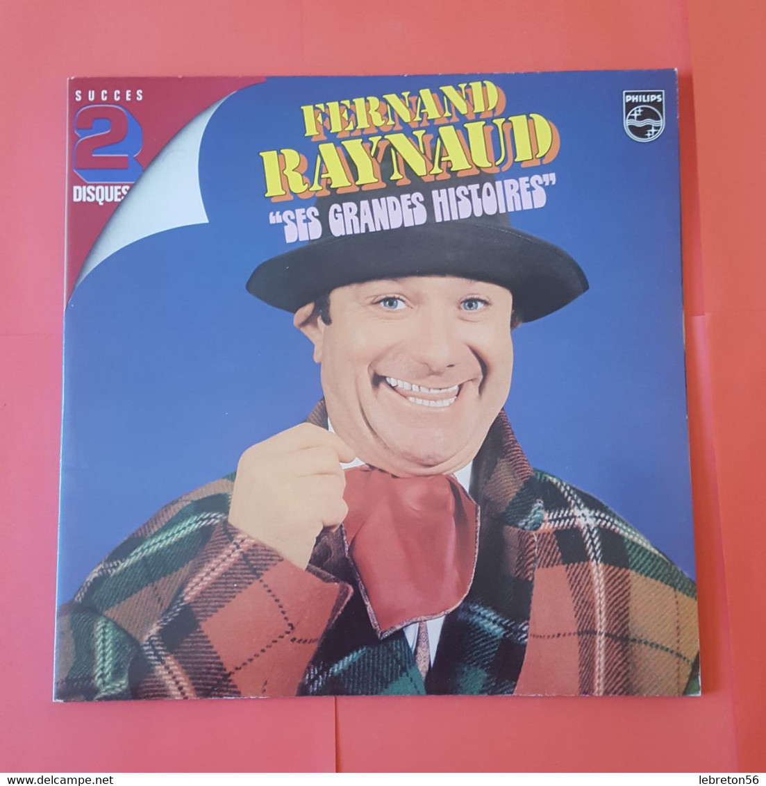 FERNAND RAYNAUD Succès 2 Disques 33T - Ses Grandes Histoires 19 Titres   X 3 Scans - Humour, Cabaret