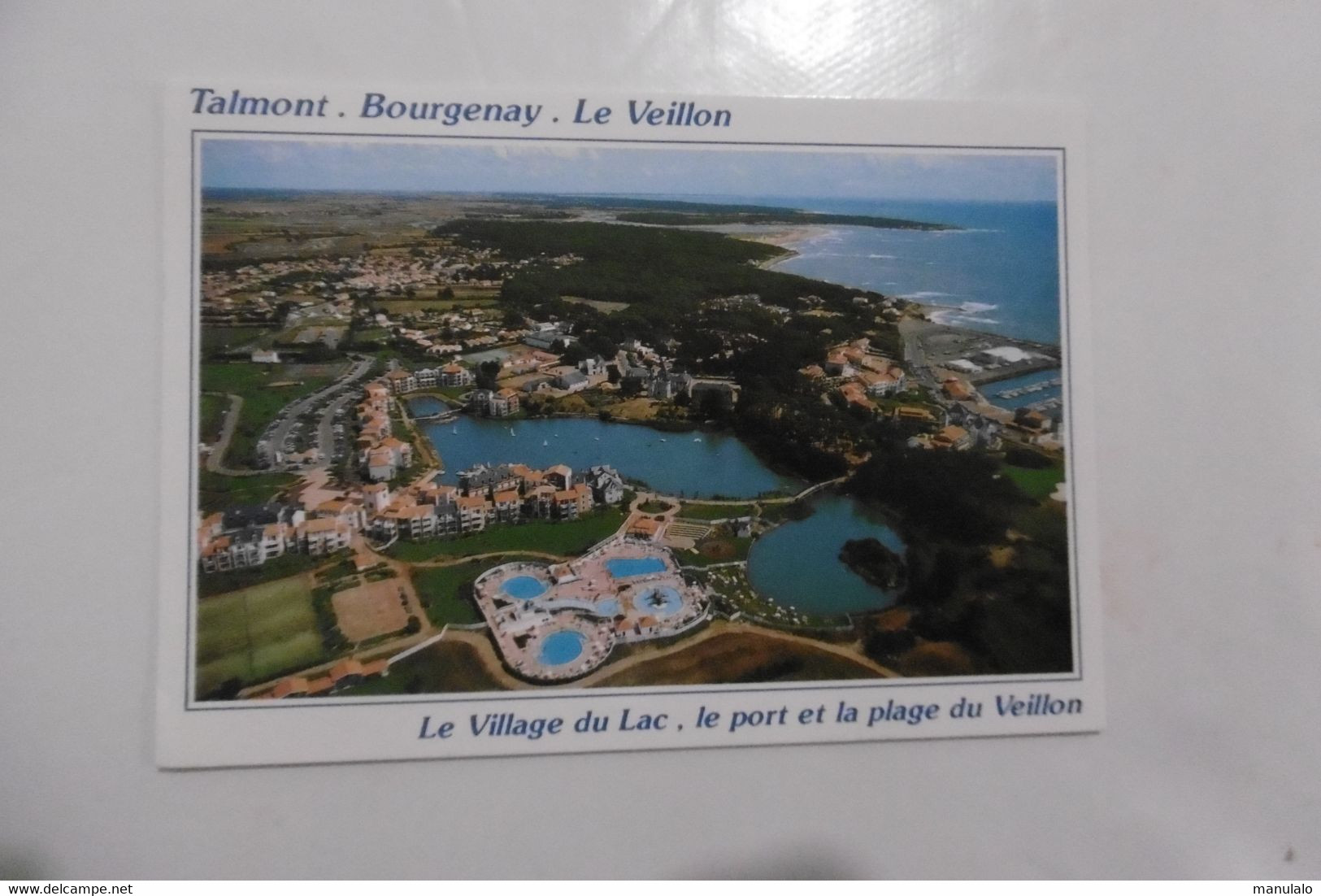 D 85 - Talmont - Bourgenay - Le Veillon - Le Village Du Lac, Le Port Et La Plage Du Veillon - Talmont Saint Hilaire