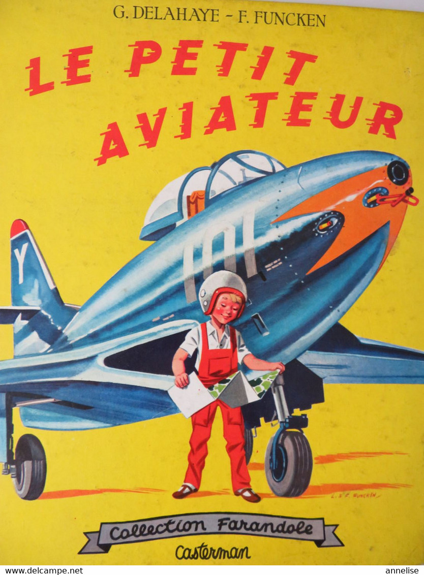 Le Petit Aviateur Casterman 1960 Casterman Collection Farandole - Casterman