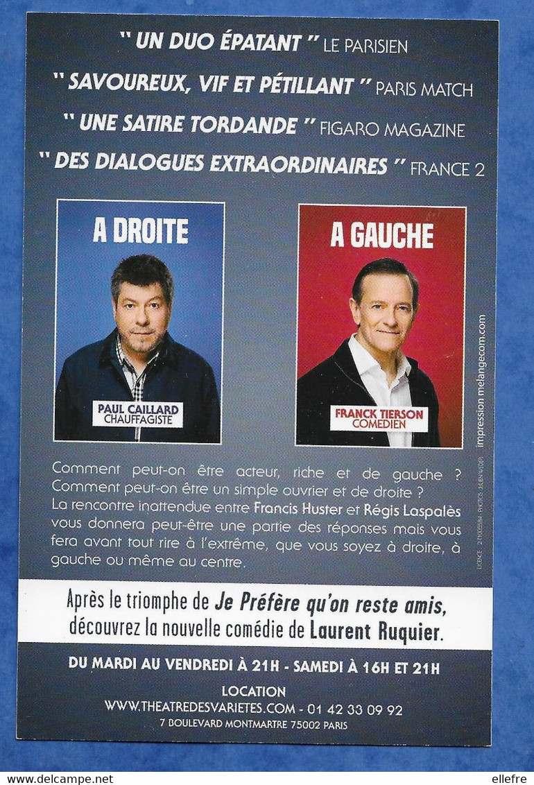 CPM Francis Huster Et Gérard Laspalès Théâtre Des Variétés Comédie De Laurent Ruquier Adroite à Gauche - Entertainers