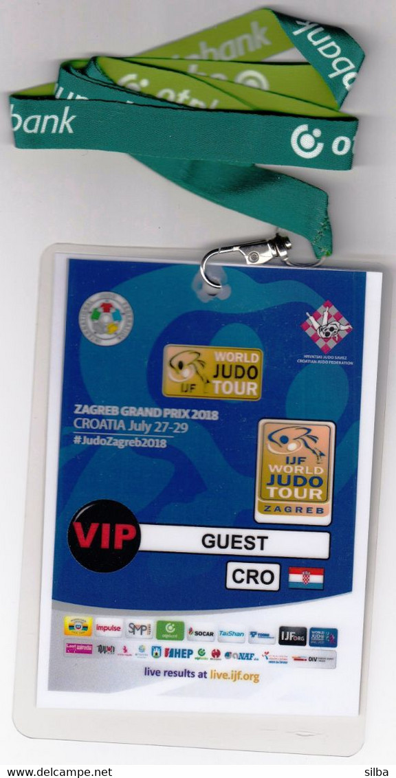 Croatia Zagreb 2018 / IJF World JUDO Tour / Accreditation VIP Guest CRO / Zagreb Grand Prix - Martial Arts