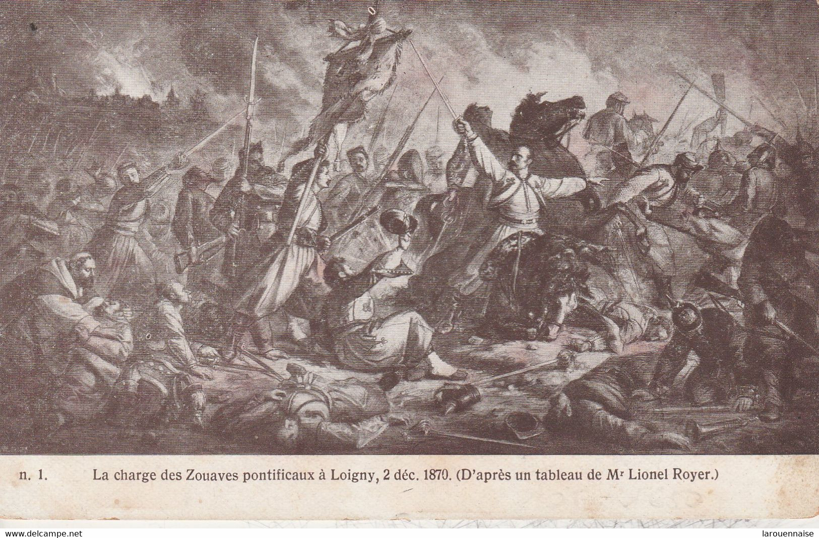 28 - LOIGNY - La Charge Des Zouaves Pontificaux à Loigny (d' Après Un Tableau De Mr Lionel Royer) - Loigny