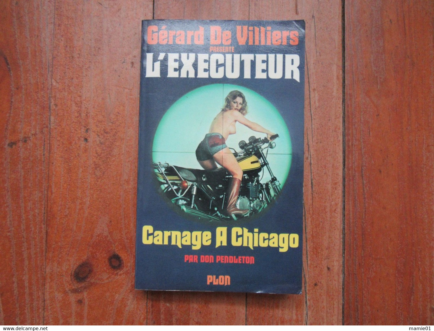 Gérard De Villiers    Présente L'Exécuteur      Carnage à Chicago - Gerard De Villiers