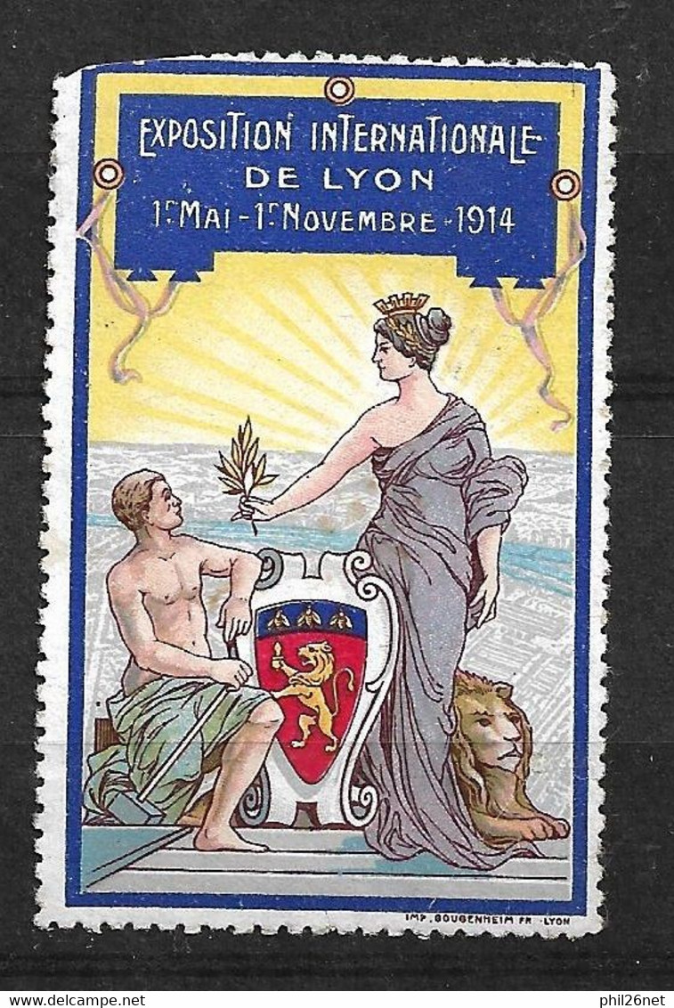 France  Vignette " Exposition Internationale De Lyon Du 1er Mai Au  1er Novembre 1914   Neuf AB/B      - Tourisme (Vignettes)