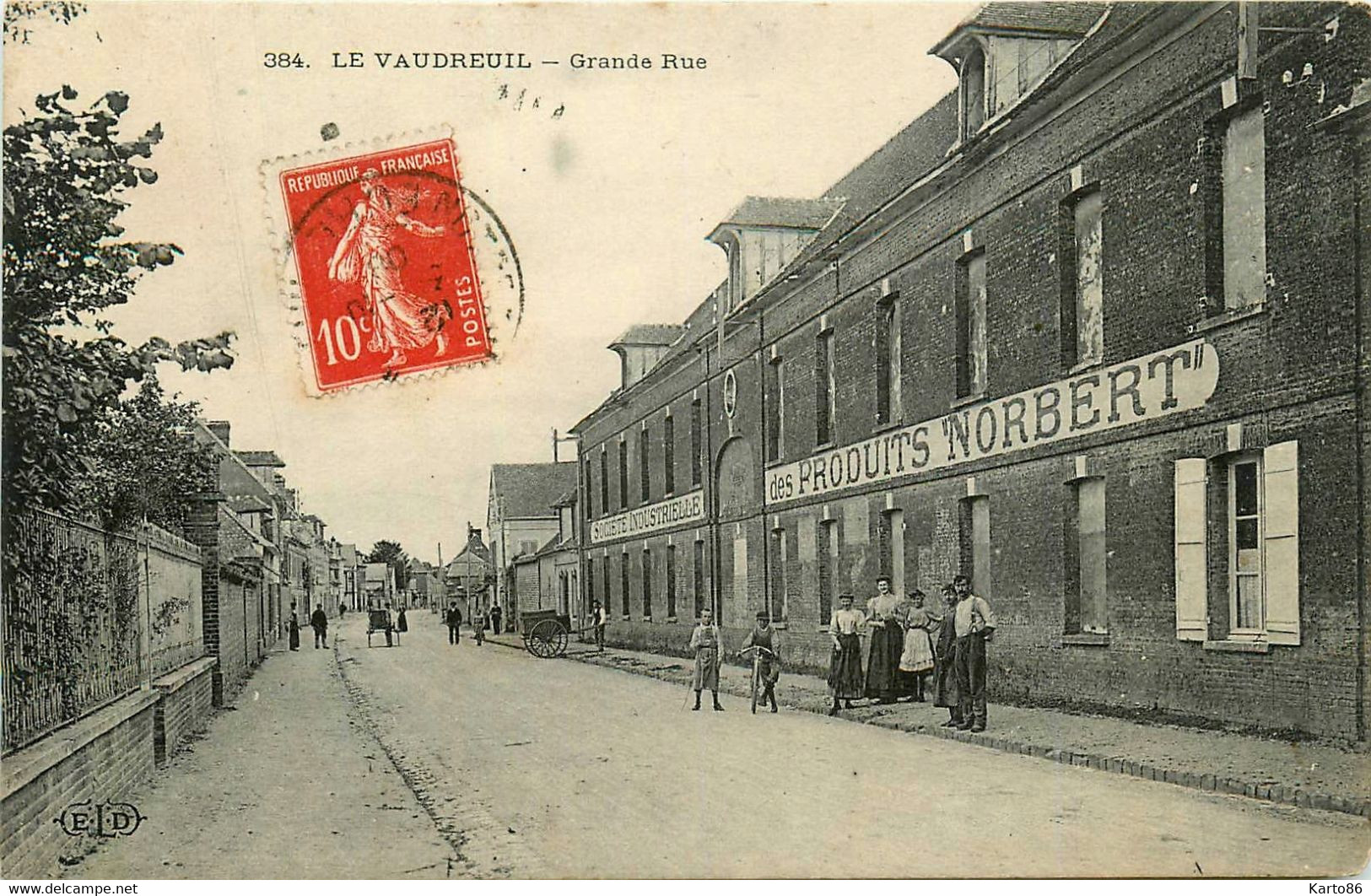 Le Vaudreuil * La Grande Rue * Société Industrielle Des Produits NORBERT * Villageois - Le Vaudreuil