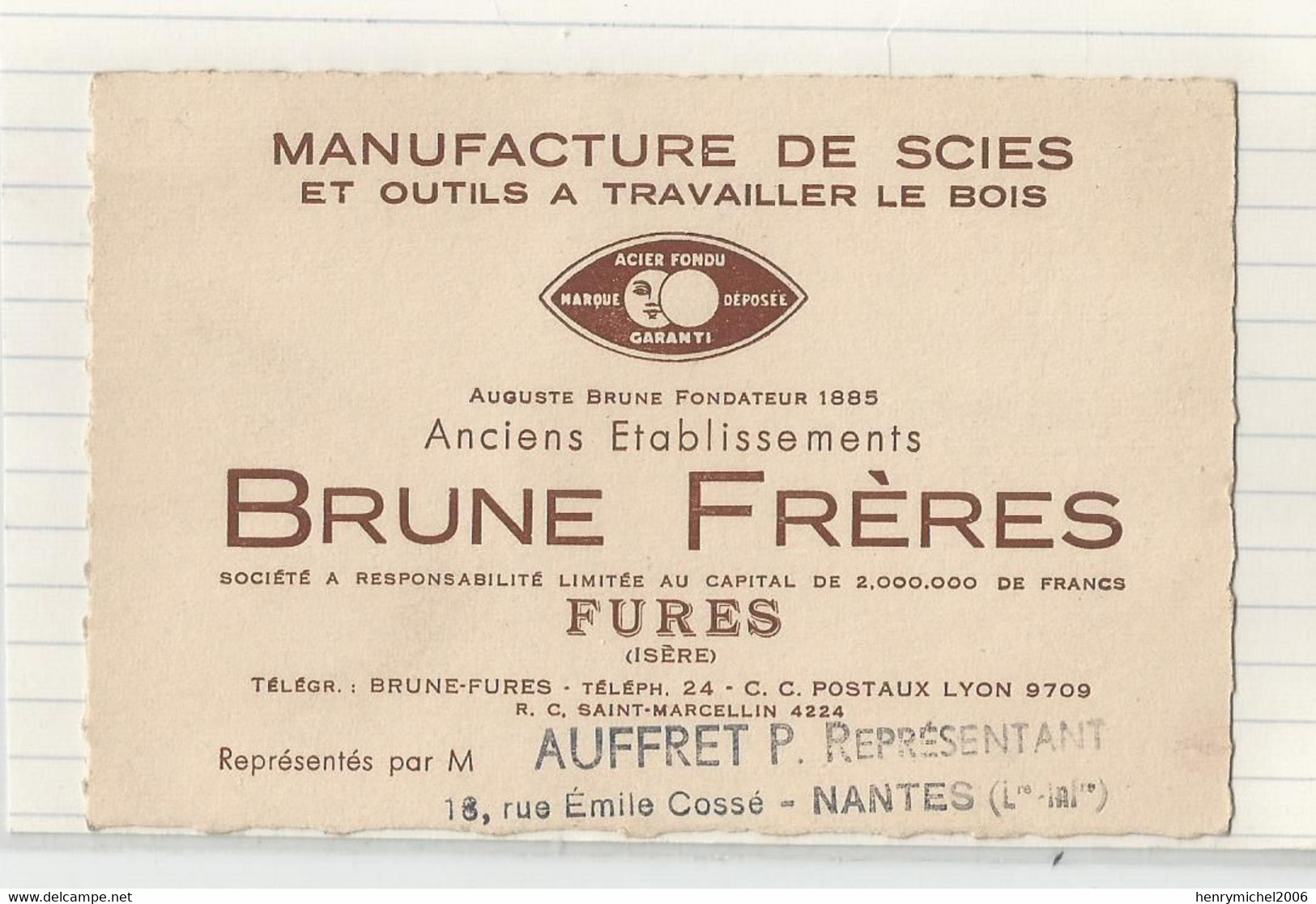 Carte De Visite Cdv Fures Manufactures De Scies Et Outil Du Bois Brune Frères 38 Isère Représentant Auffret De Nantes 44 - Visitenkarten