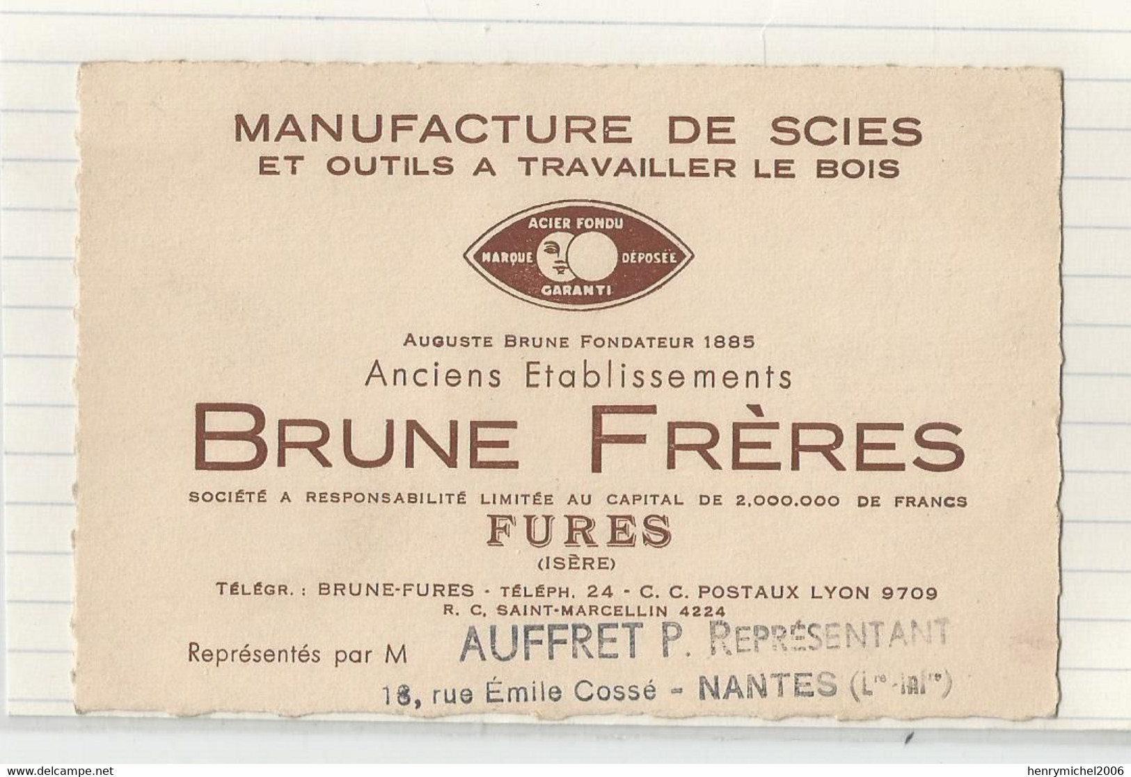 Carte De Visite Cdv Fures Manufactures De Scies Et Outil Du Bois Brune Frères 38 Isère Représentant Auffret De Nantes 44 - Cartes De Visite