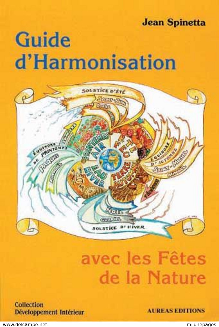 Guide D'Harmonisation Avec Les Fêtes De La Nature Jean Spinetta - Natur