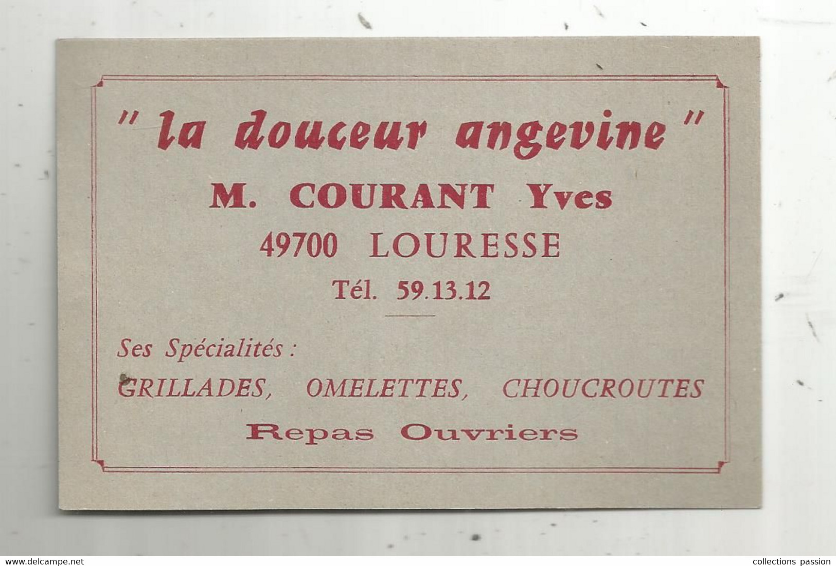 Carte De Visite , Restaurant LA DOUCEUR ANGEVINE , M. Courant Yves , 49 , LOURESSE , Repas Ouvriers - Tarjetas De Visita