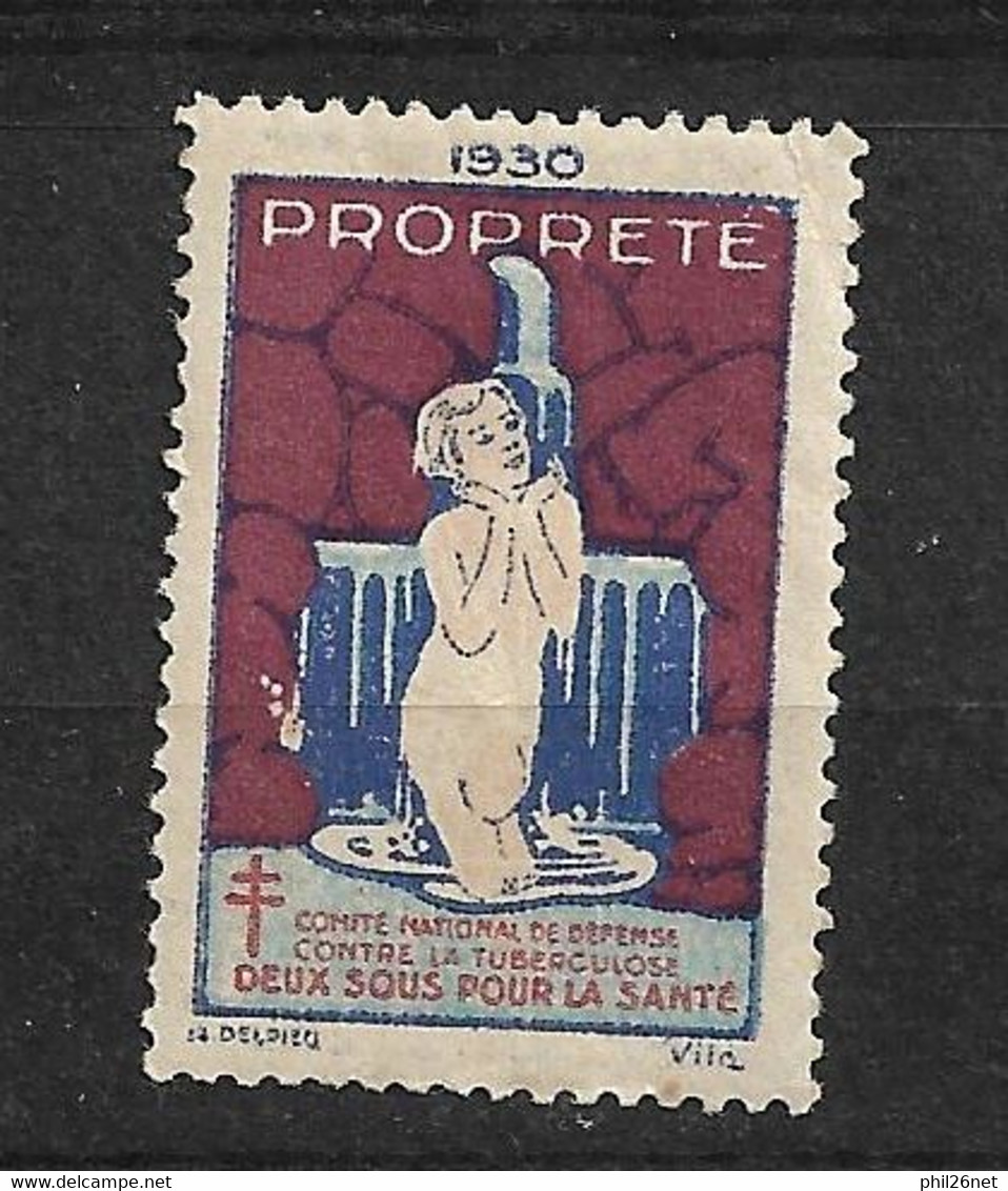 France  Vignette .Anti Tuberculose 1930 Deux Sous Pour La Santé  Propreté   Neuf  * *  B/ TB  - Tegen Tuberculose