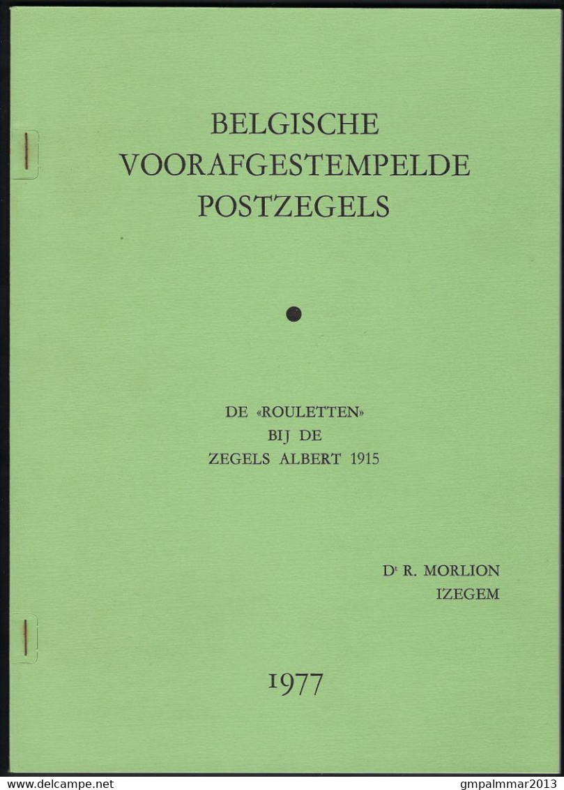 CATALOGUS MORLION BELGISCHE VOORAFGESTEMPELDE POSTZEGELS " ROULETTEN " KONING ALBERT EMISSIE 1915 ! LOT 6000 - Belgium