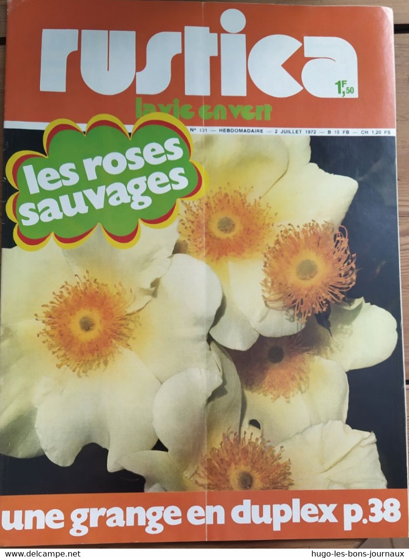 Rustica_N°131_2 Juillet 1972_Les Roses Sauvauges_une Grange En Duplex P38 - Jardinería