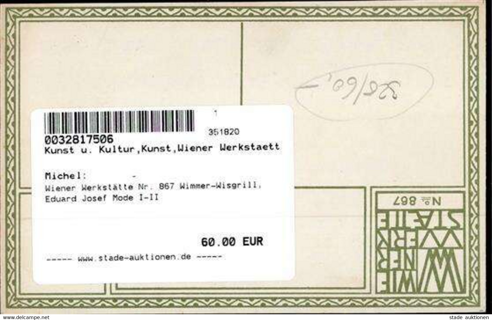 Wiener Werkstätte Nr. 867 Wimmer-Wisgrill, Eduard Josef Mode I-II - Sonstige & Ohne Zuordnung